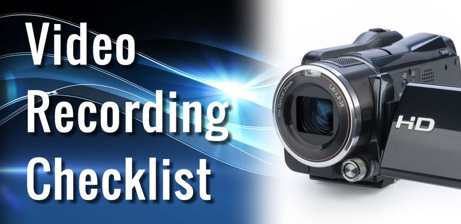 Video Recording Checklist